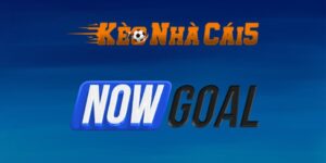Nowgoal - Review trang tin giúp soi kèo bóng đá chuẩn xác